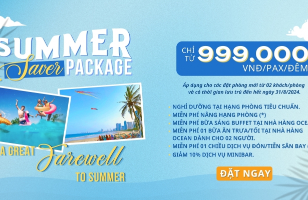 SUMMER SAVER PACKAGE - SĂN NGAY ƯU ĐÃI CUỐI HÈ